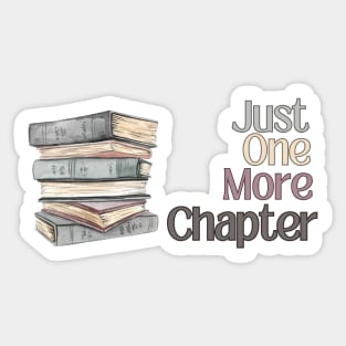 Just One More Chapter Sticker